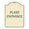 Signmission Designer Series Plant Entrance, Tan & Green Heavy-Gauge Aluminum Sign, 24" x 18", TG-1824-24452 A-DES-TG-1824-24452 - alternate 1